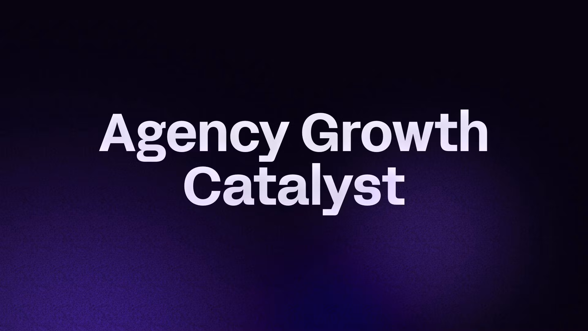 Agency Growth Catalyst