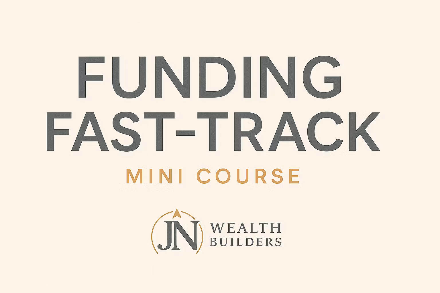 Funding Fast Track Mini Course