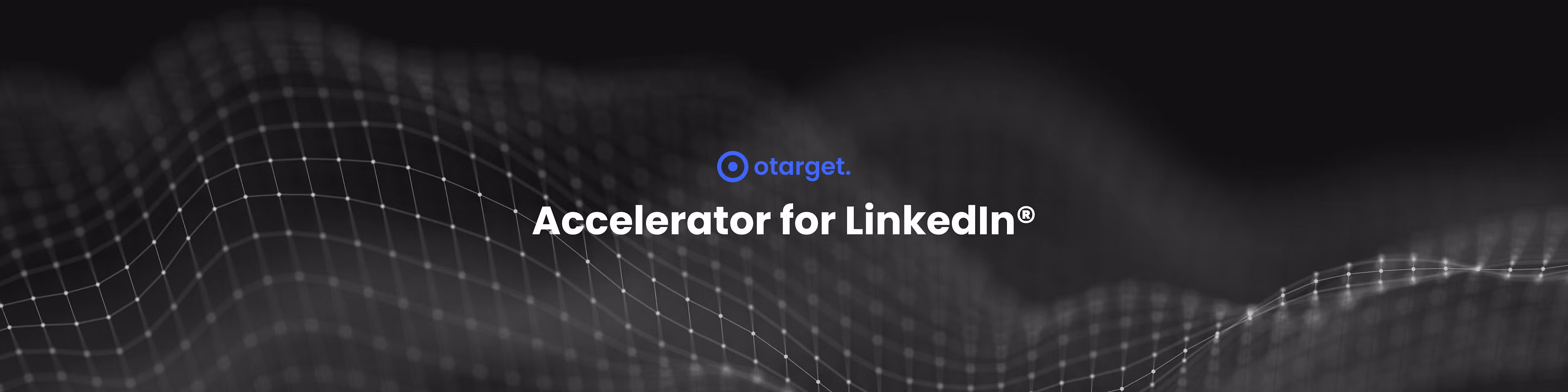 Accelerator for LinkedIn®