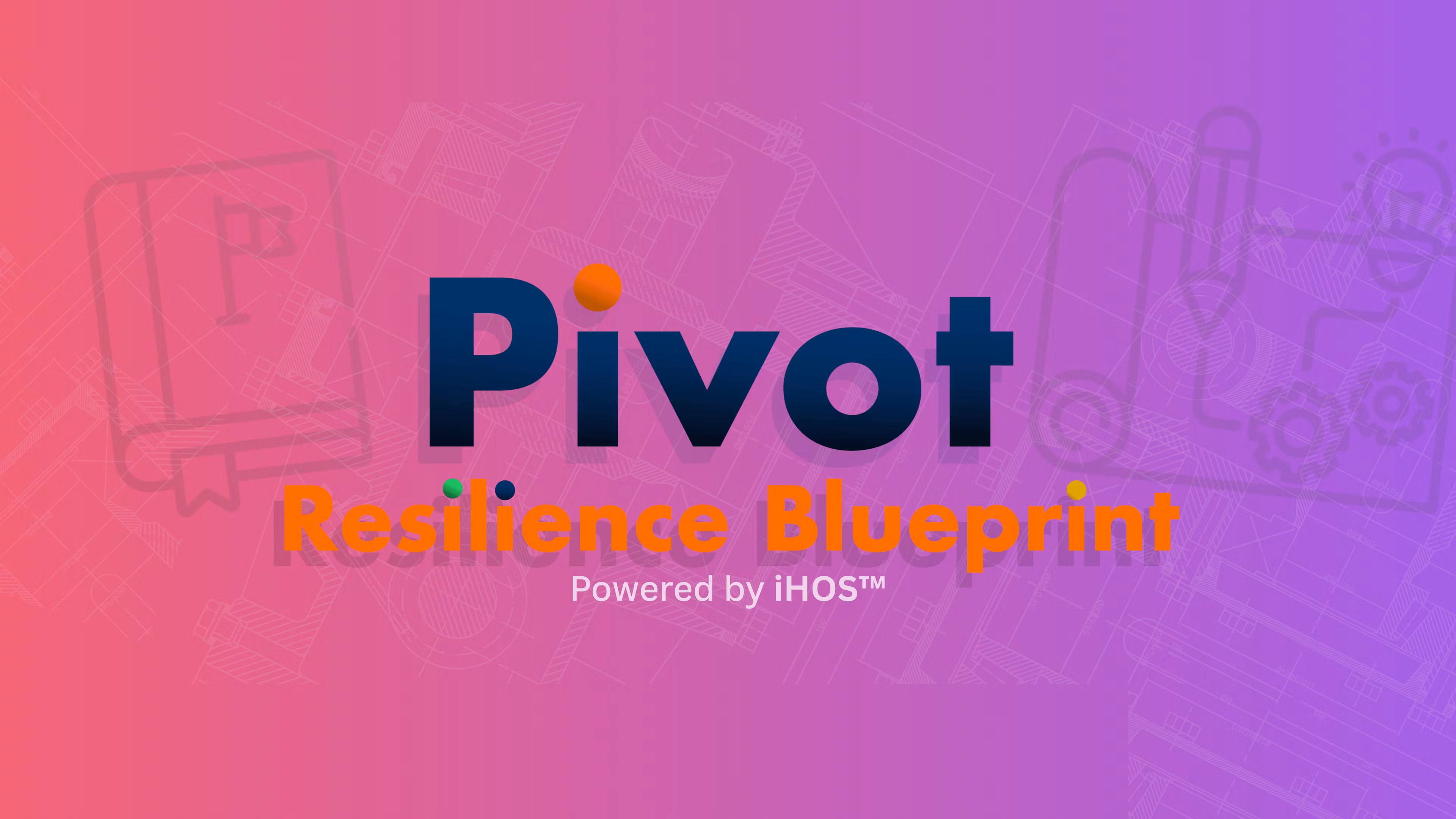   Pivot Resilience Blueprint