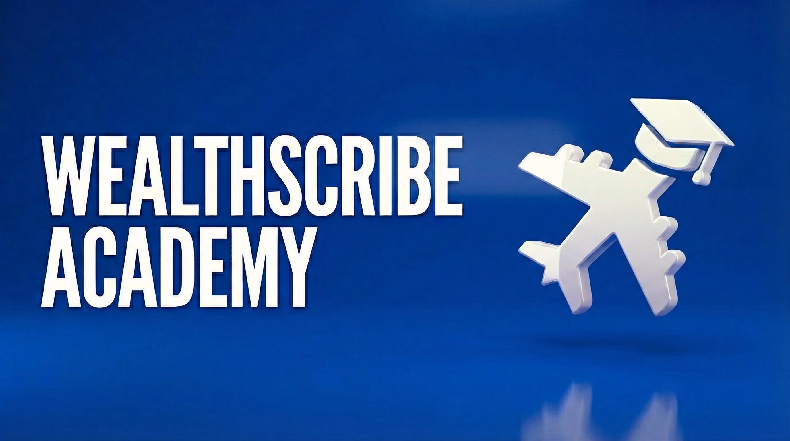 Wealthscribe Academy
