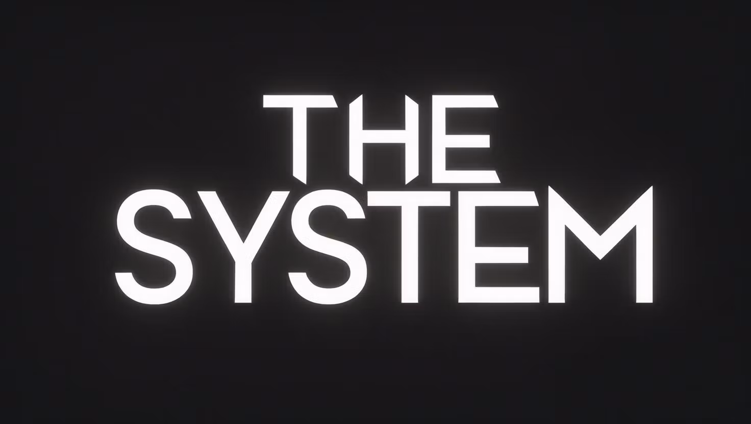 The System