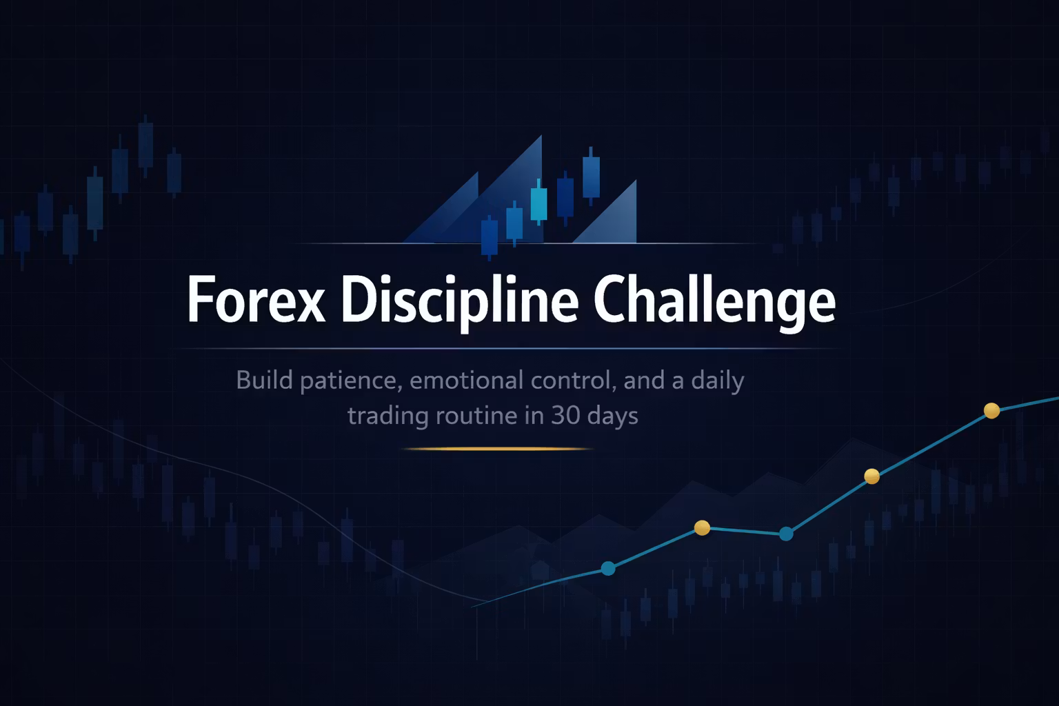 30-Day Forex Discipline Challenge