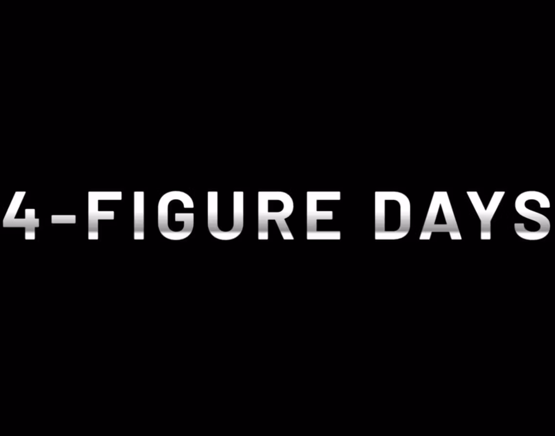 4-Figure Days