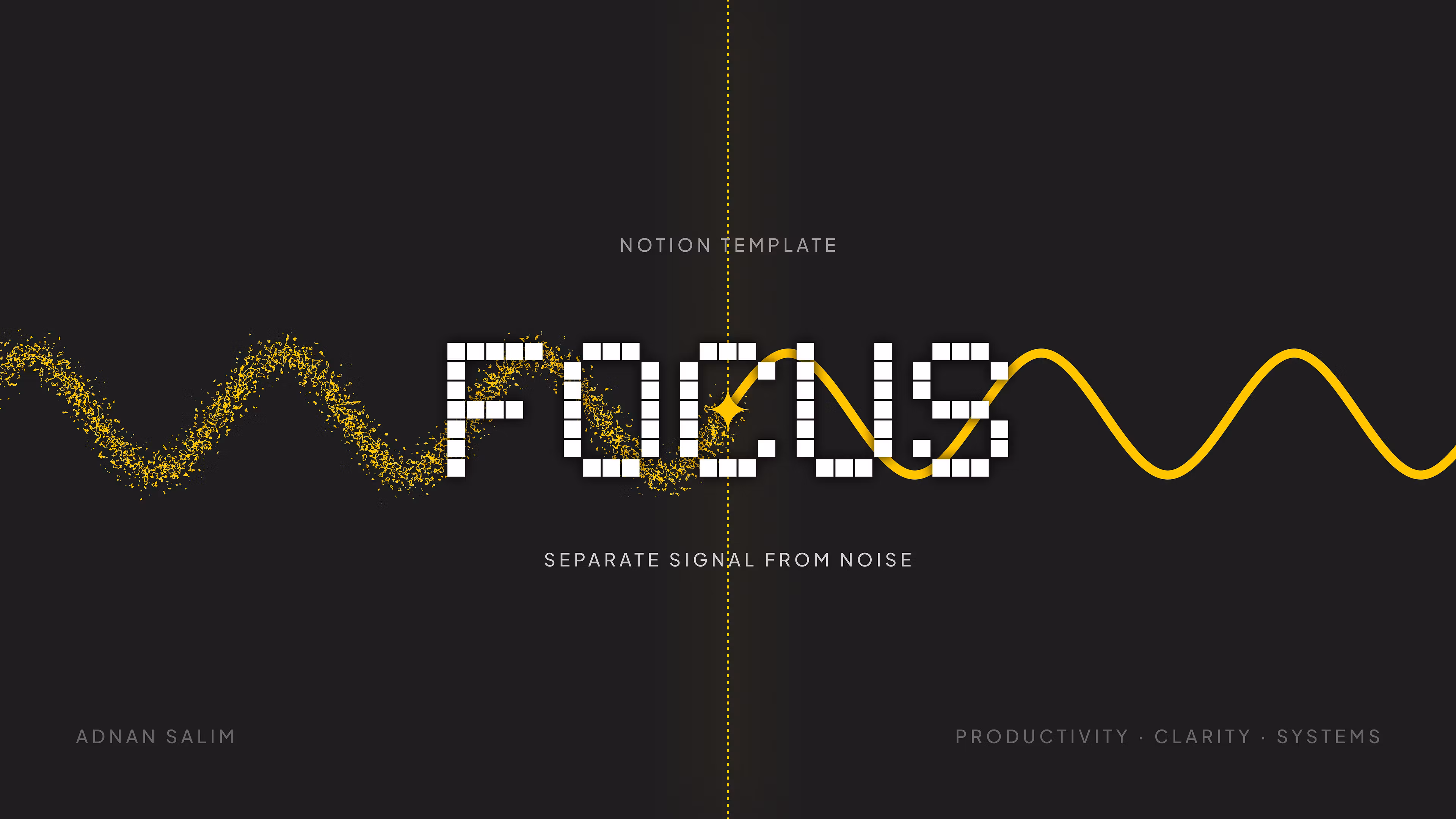 Focus - Separate Signal from Noise