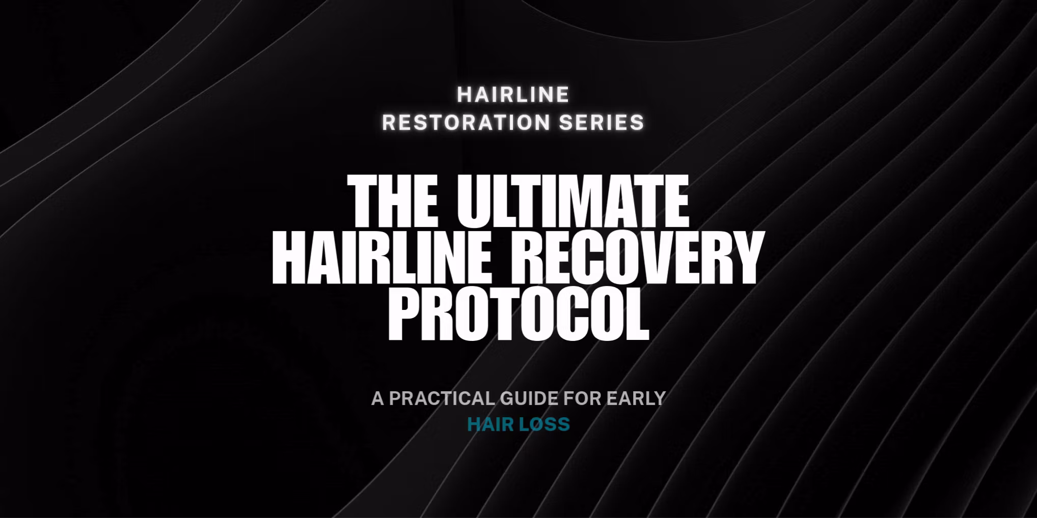 The Ultimate Hairline Recovery