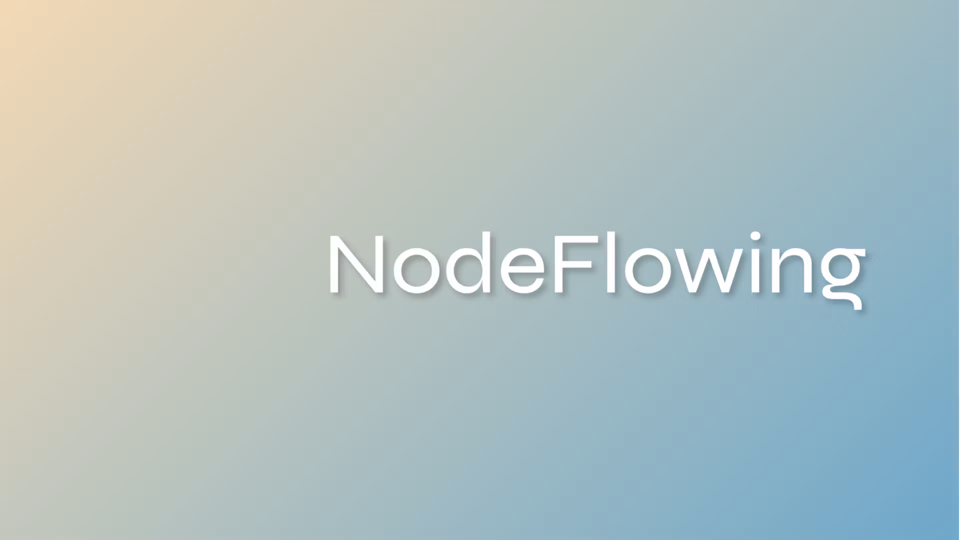 Node Flowing