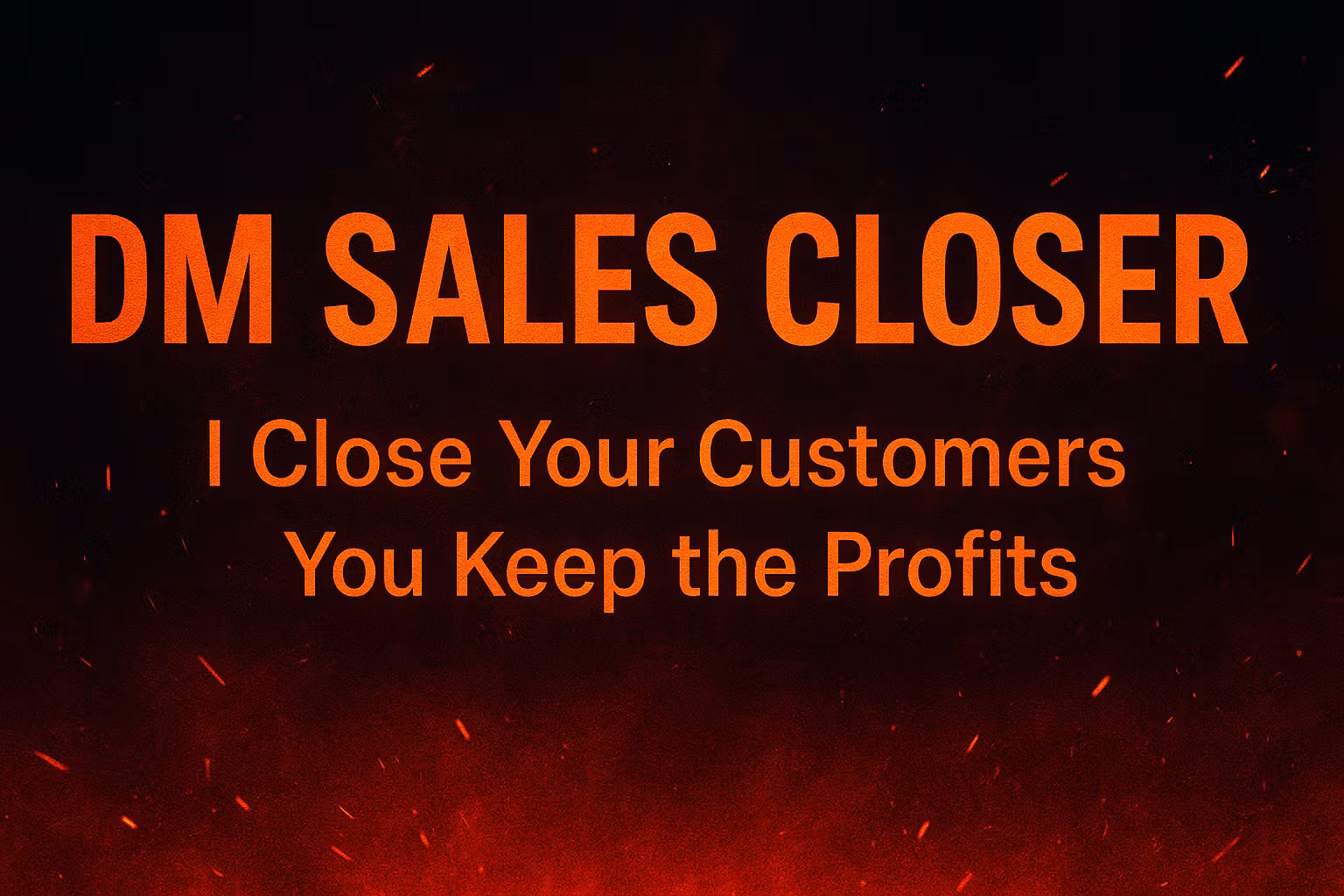 DM Sales Closer