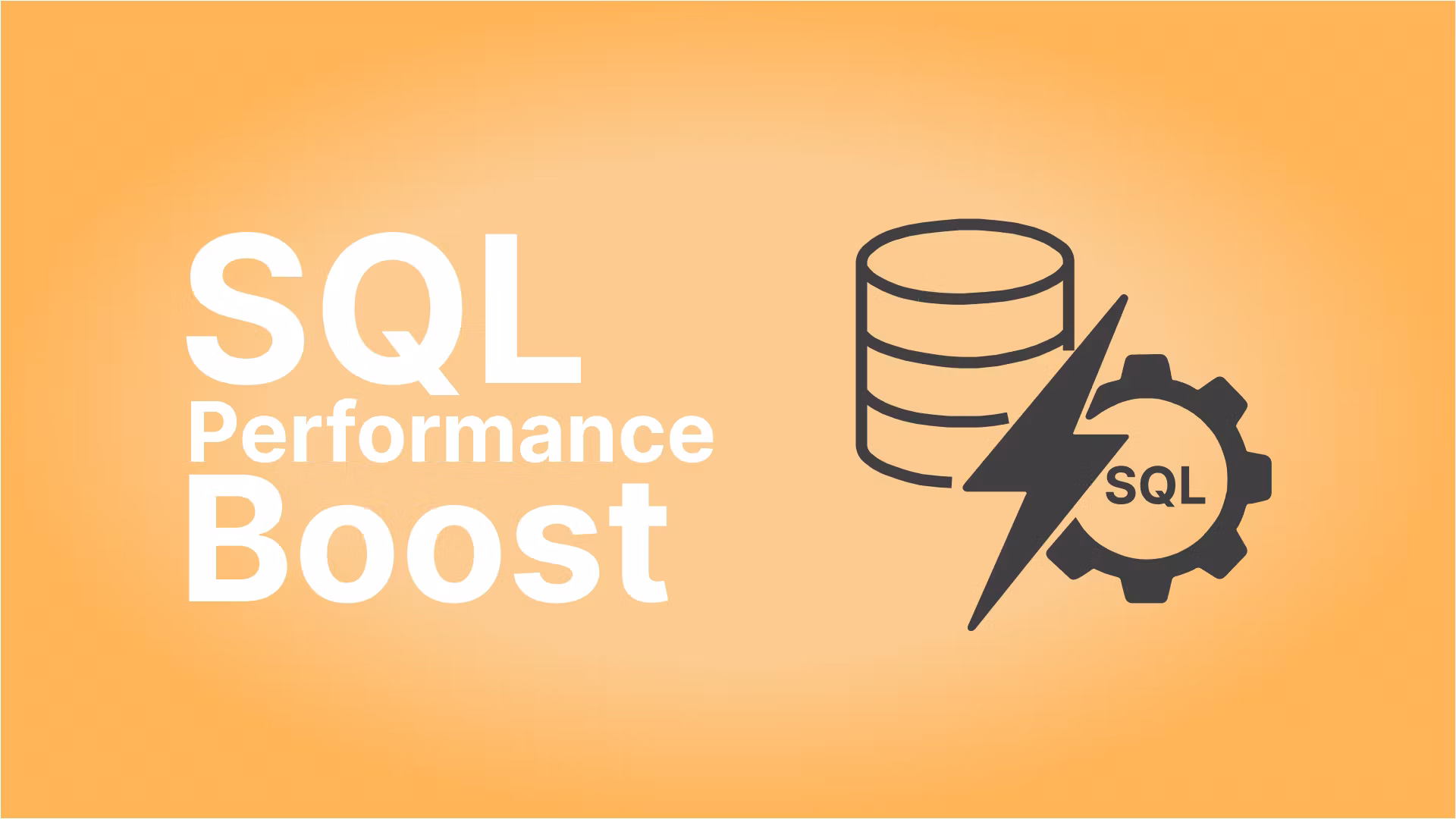 SQL Performance Boost