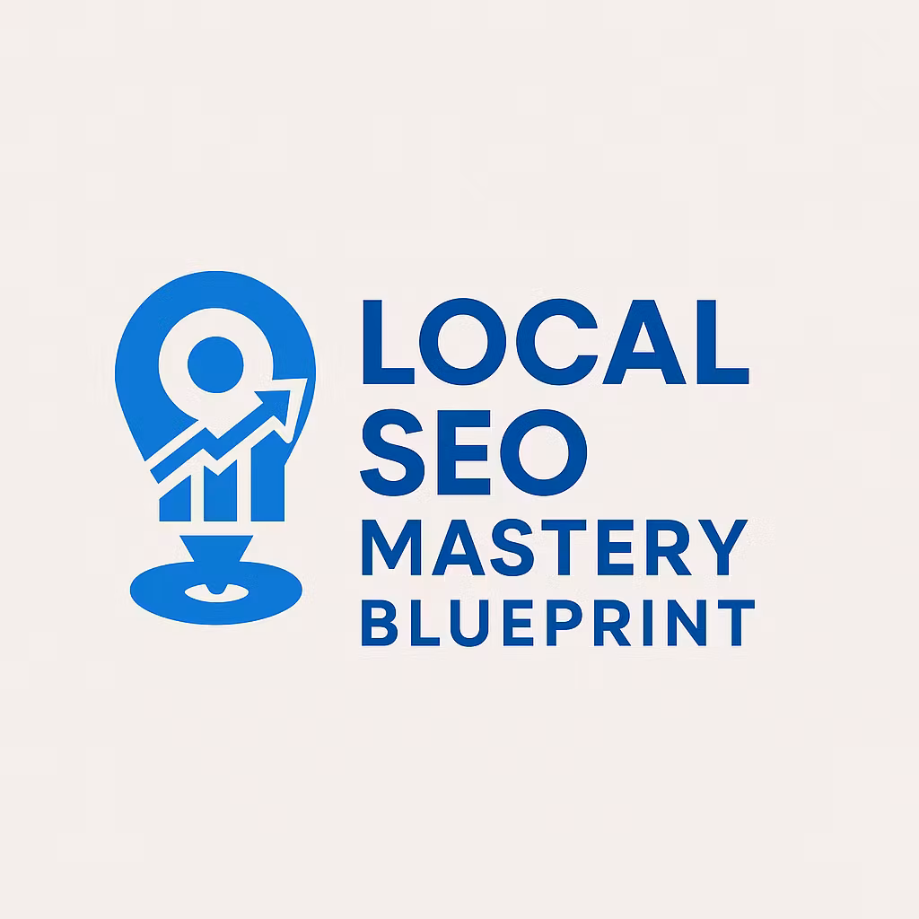 Local SEO Mastery Blueprint