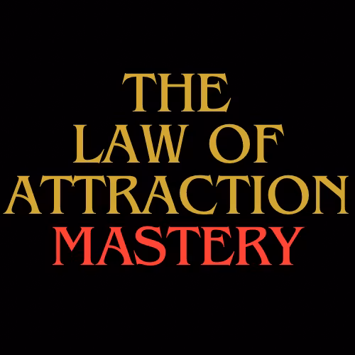 The Law Of Attraction Mastery 