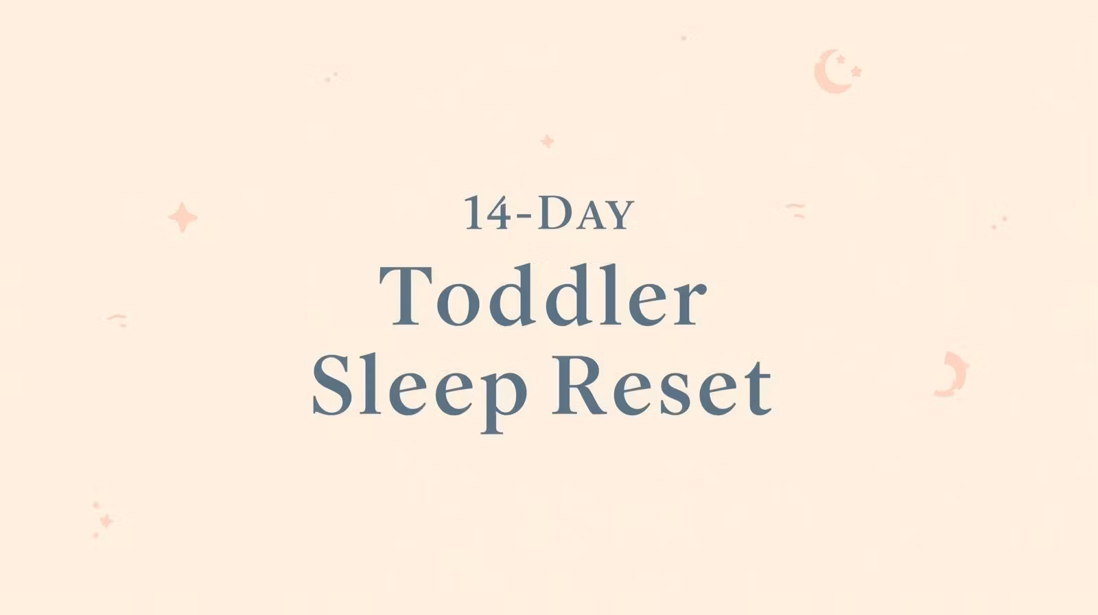 14-Day Toddler Sleep Reset
