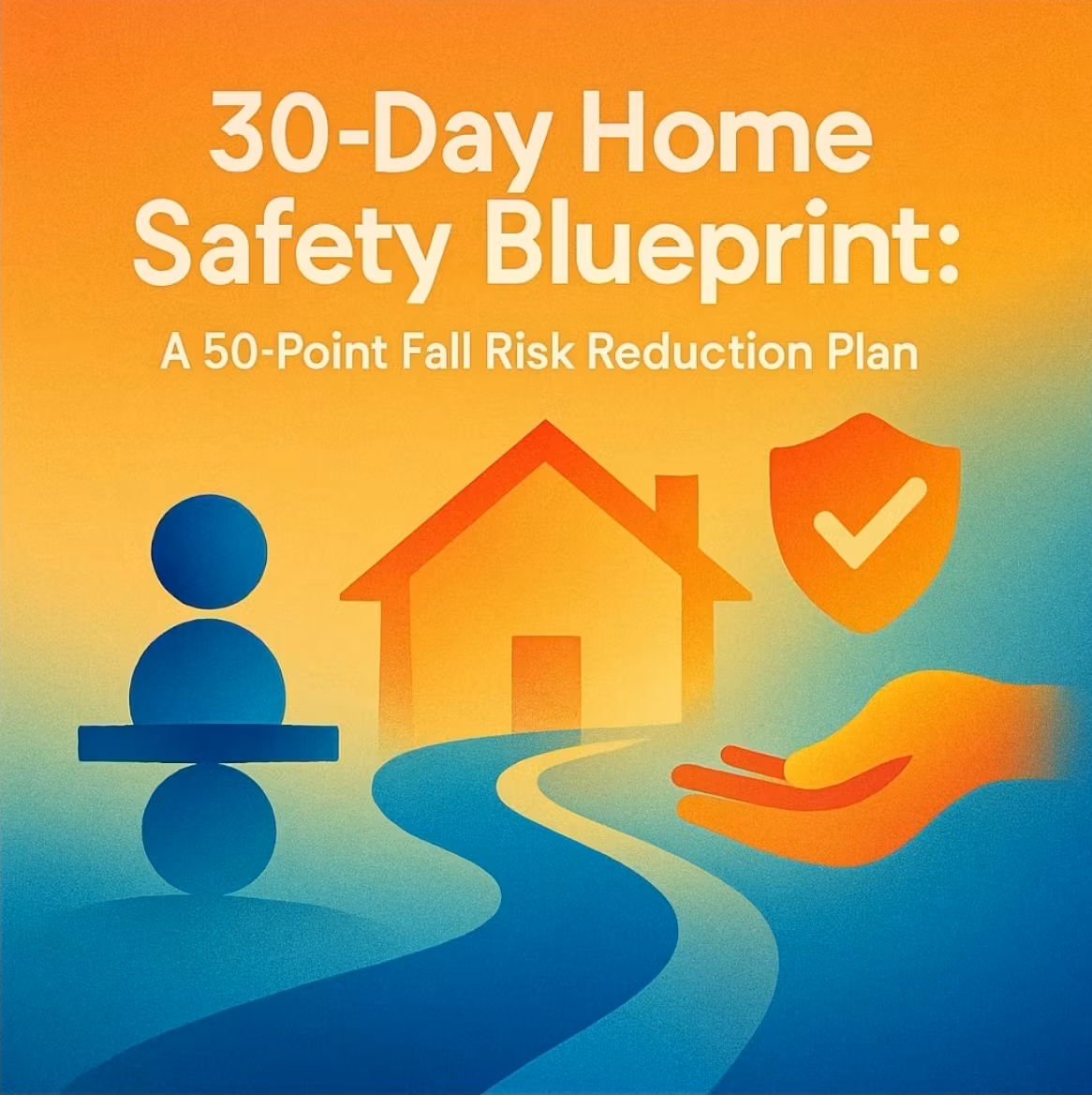 30 Day Home Safety Blueprint