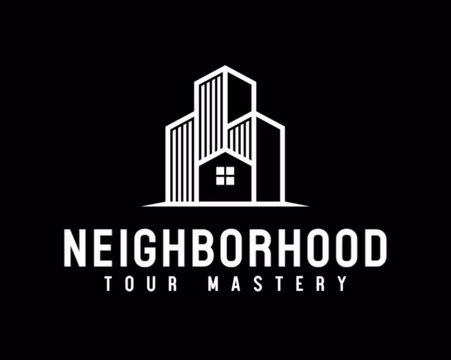 Neighborhood Tour Mastery