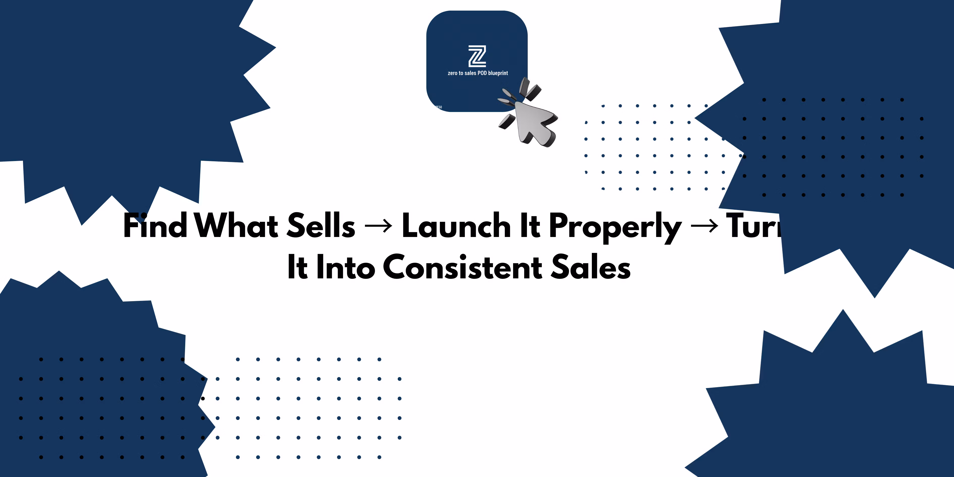 Zero To Sales POD Blueprint