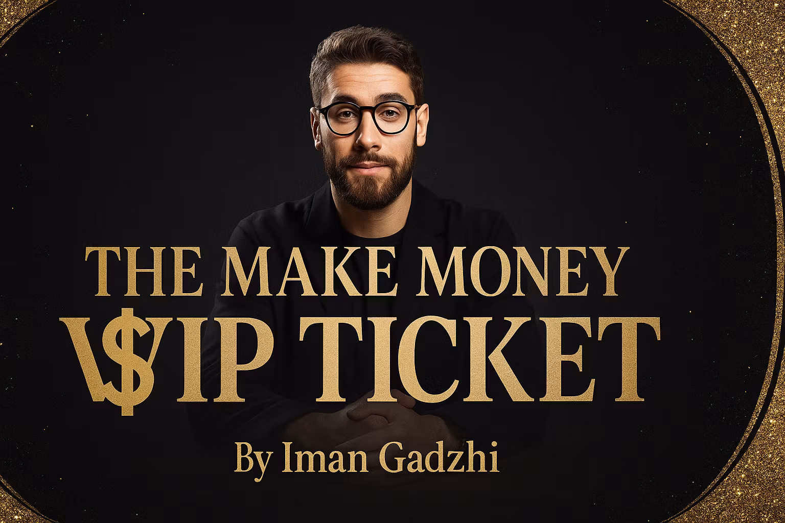 The Make Money VIP Ticket