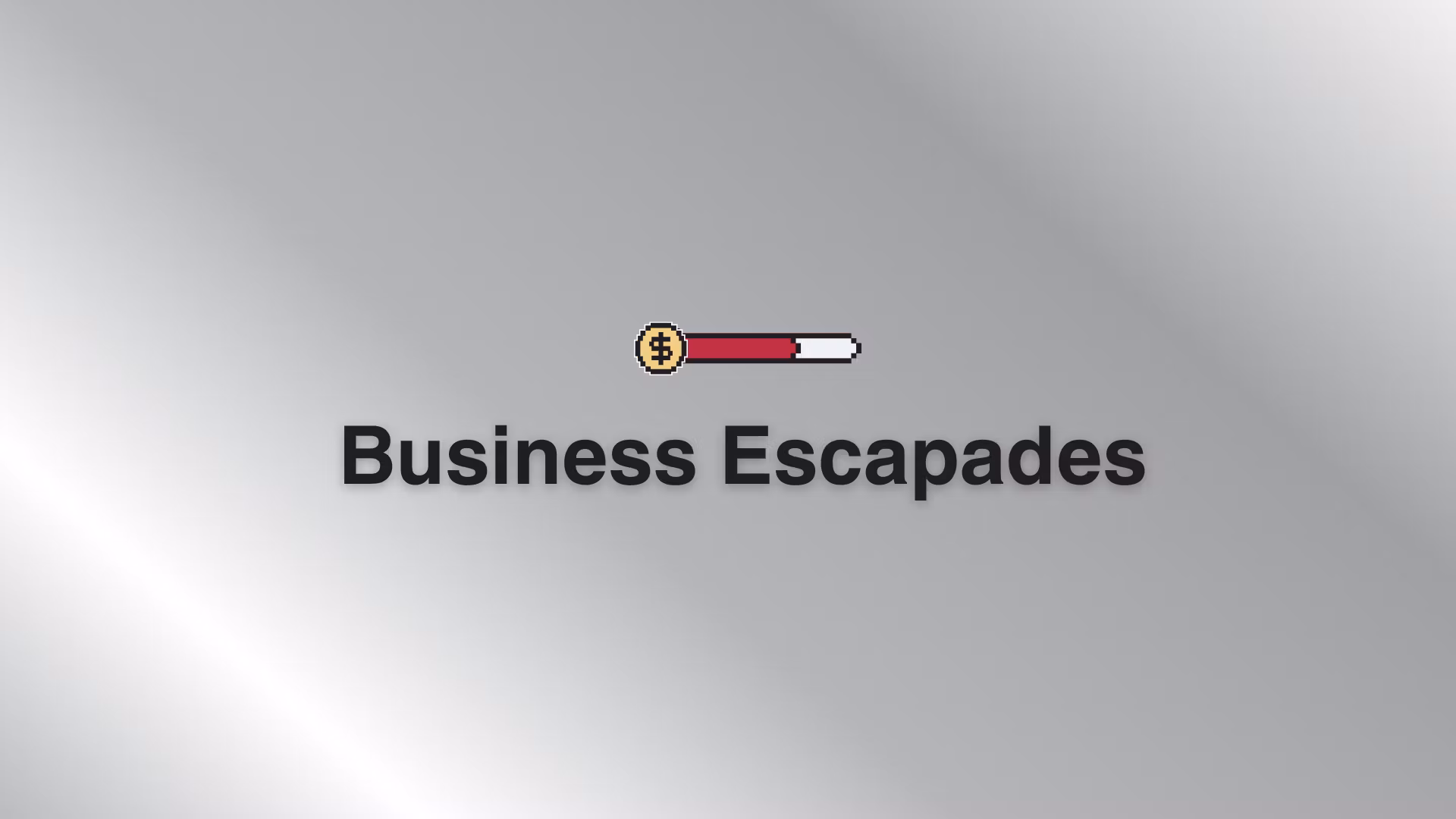 Business Escapades