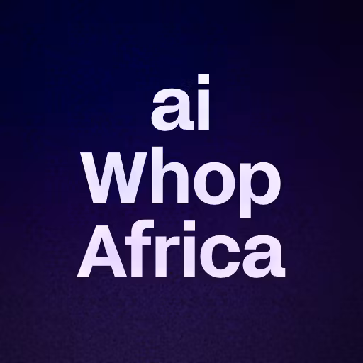 ai Whop Africa 