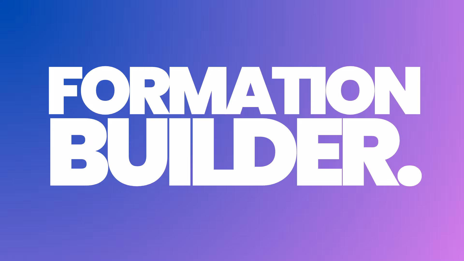 Formation Builder