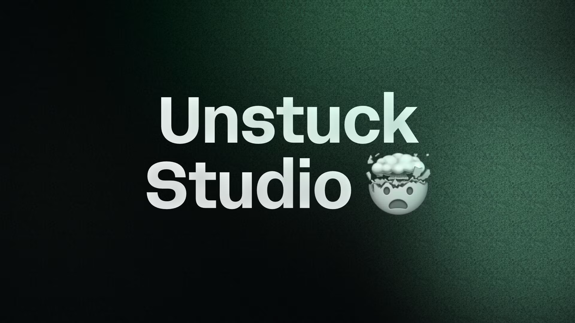 Unstuck Studio 🤯