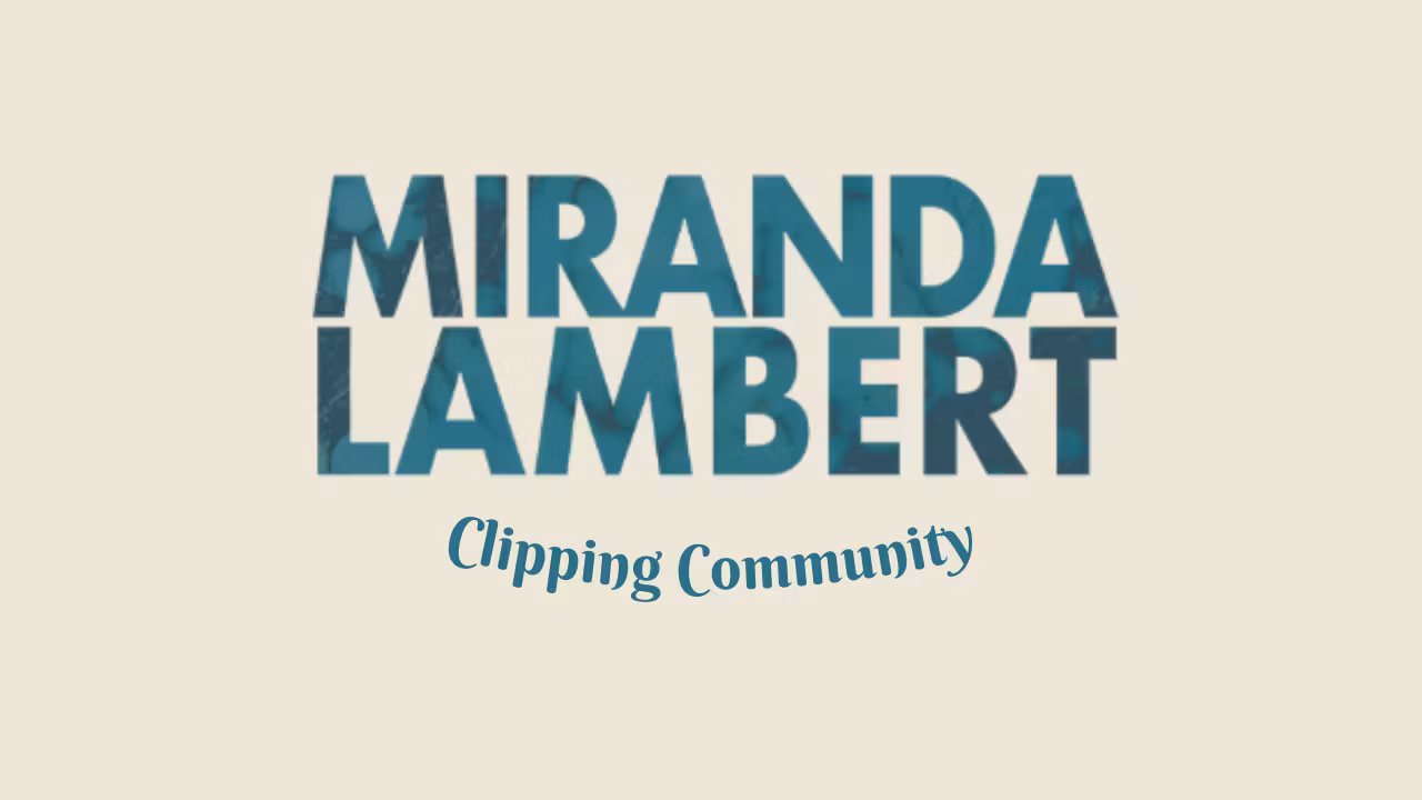 MIRANDA LAMBERT - CLIPPING COMMUNITY