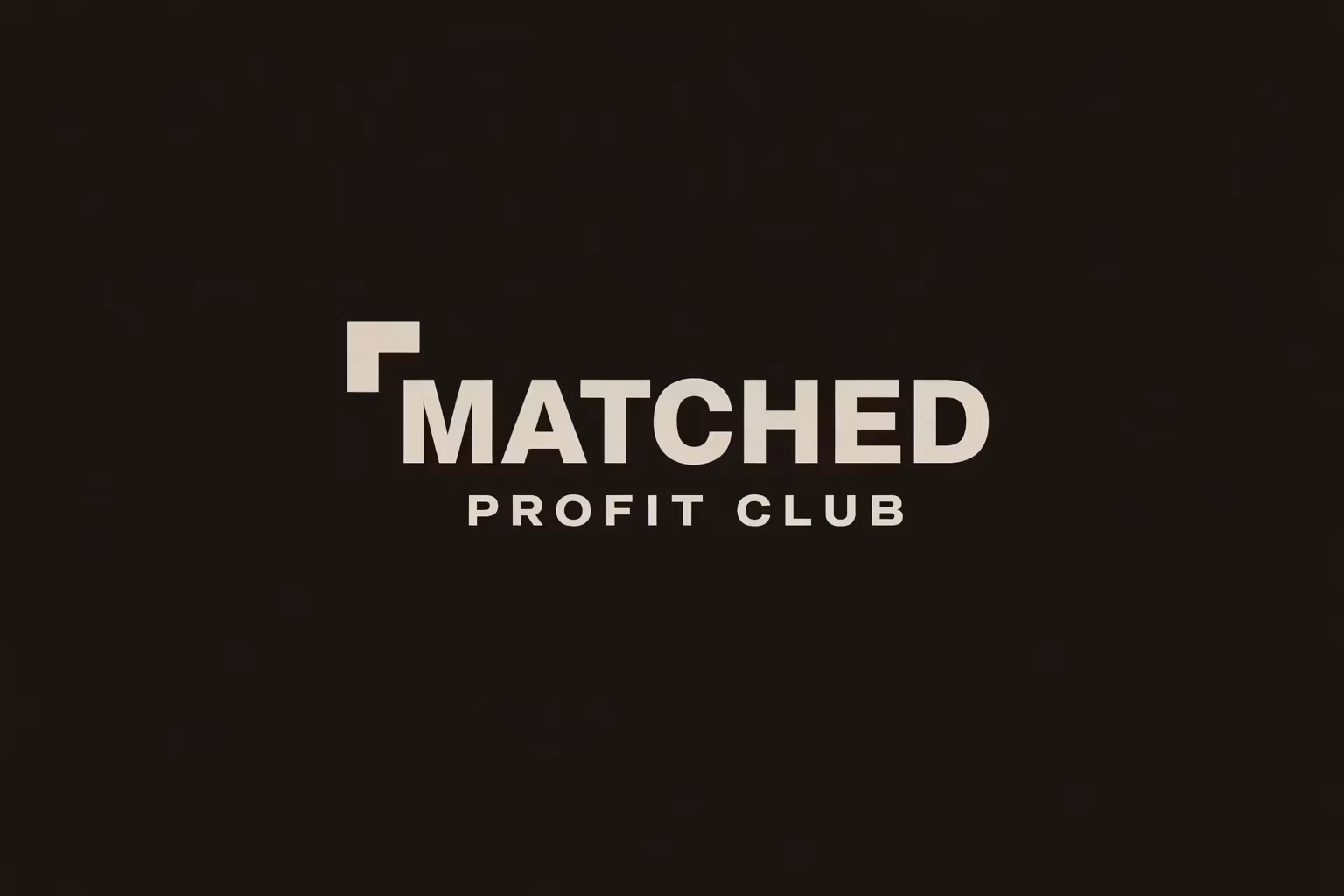 Matched Profit Club
