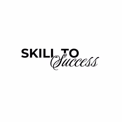 SKILL TO SUCCESS