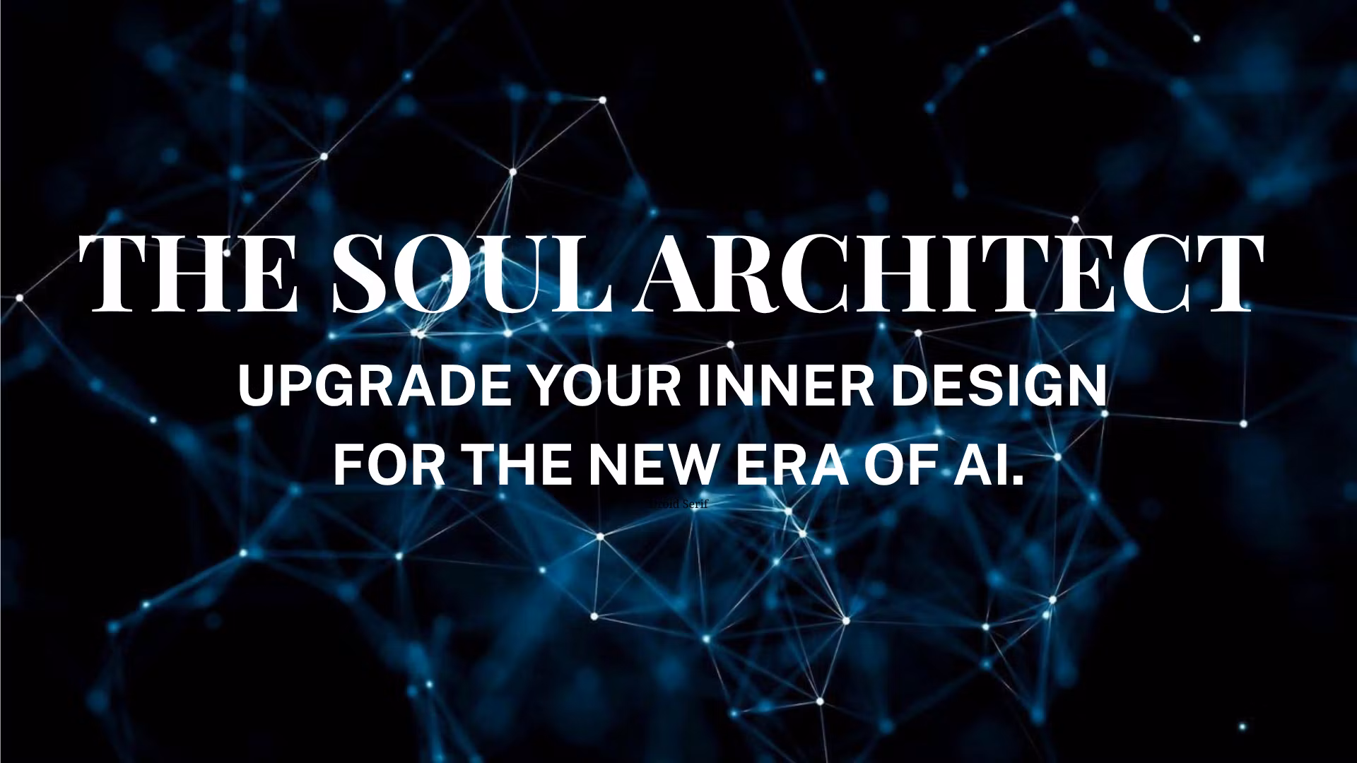 The Soul Architect™