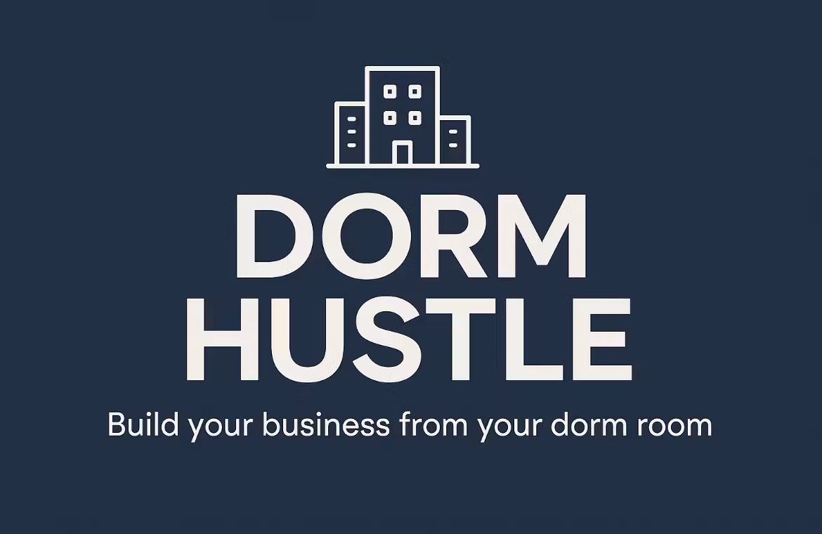 The Dorm Hustle