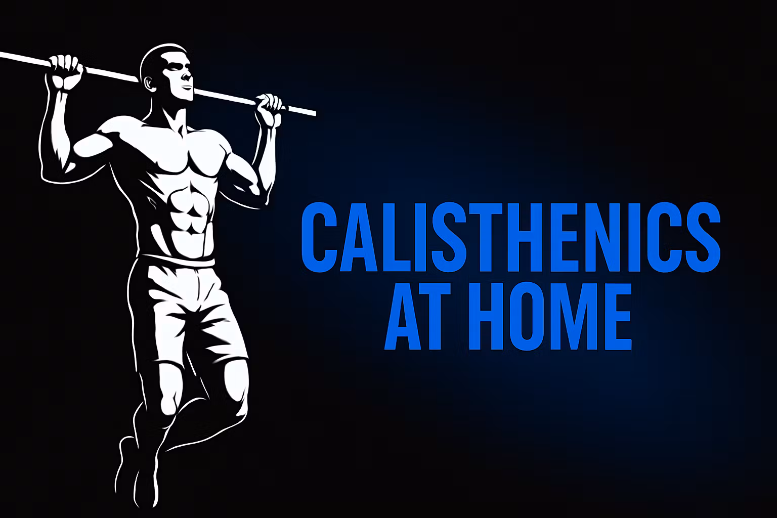 Calisthenics at home.