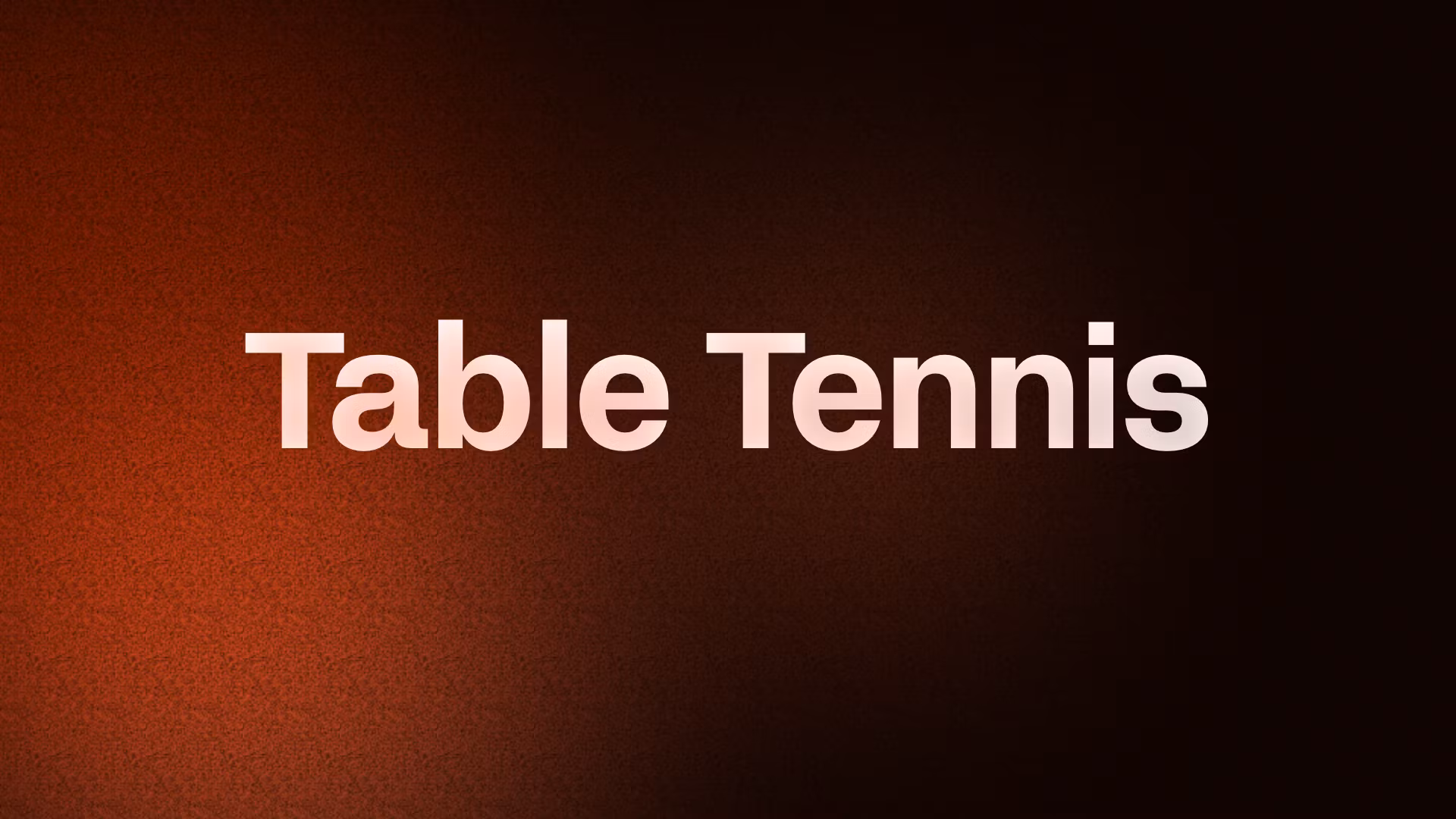 Table Tennis