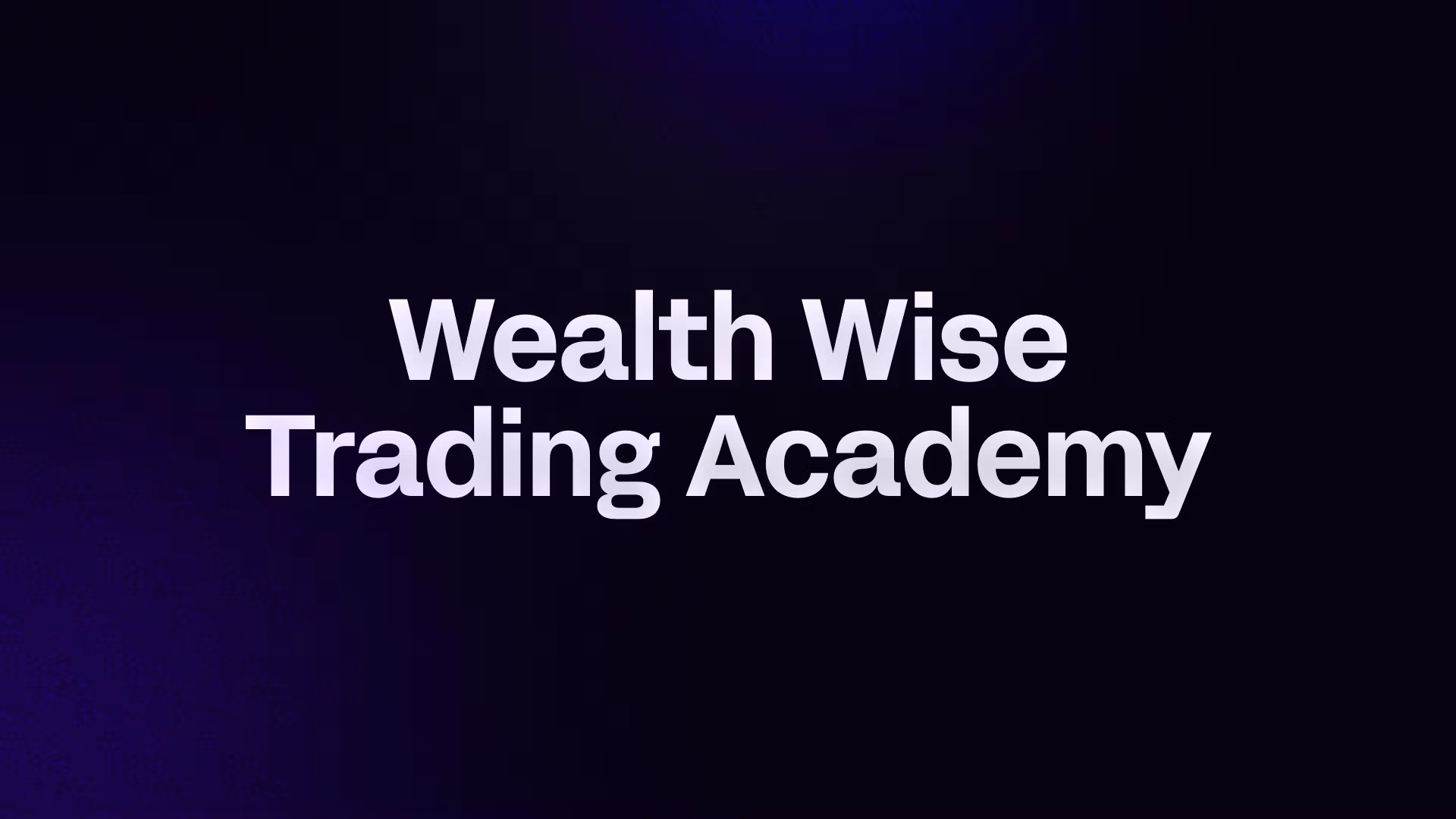 Wealth Wise Trading Academy 