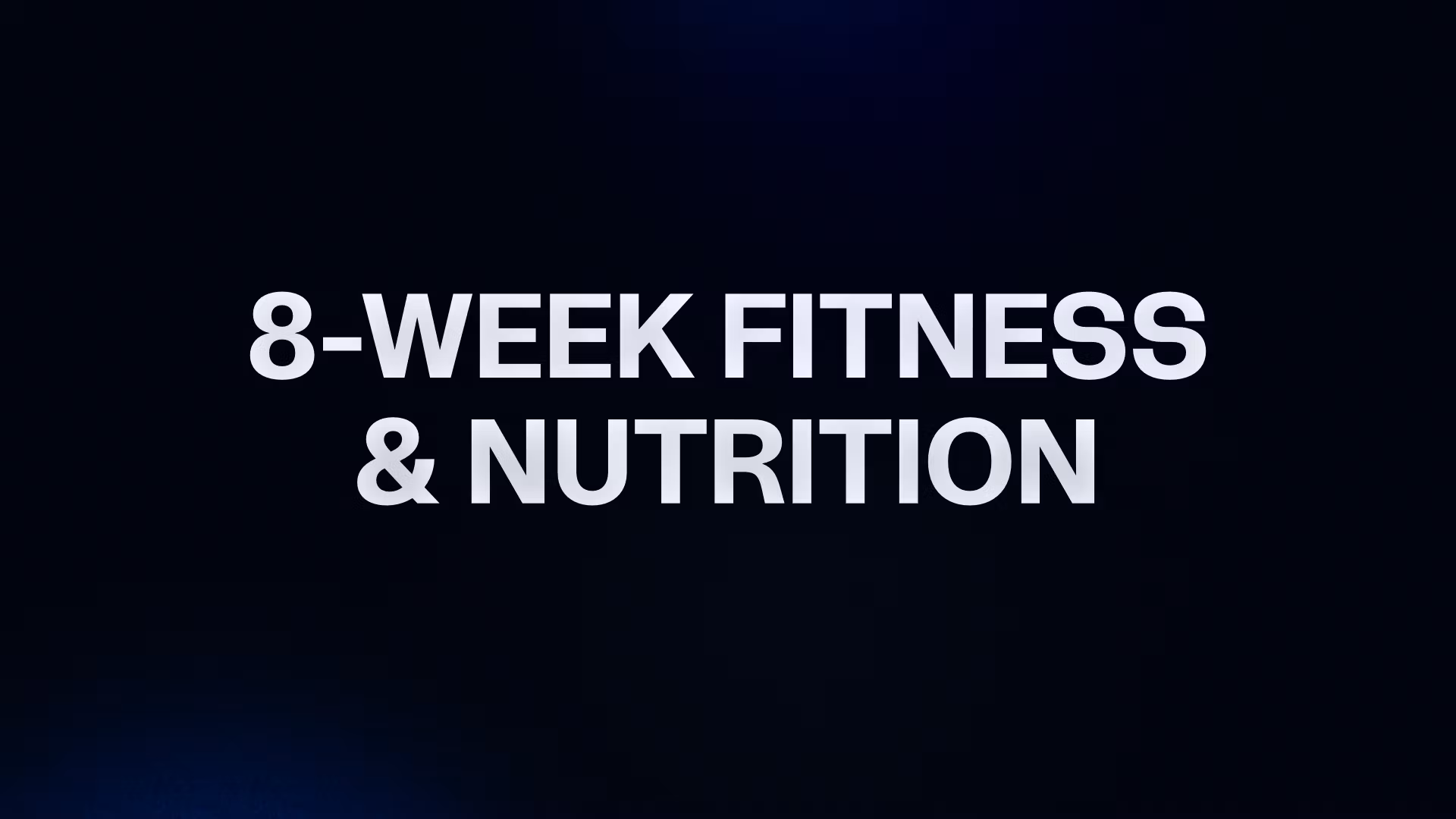 8-WEEK FITNESS & NUTRITION