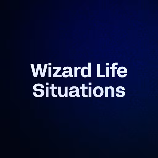 Wizard Life Situations 