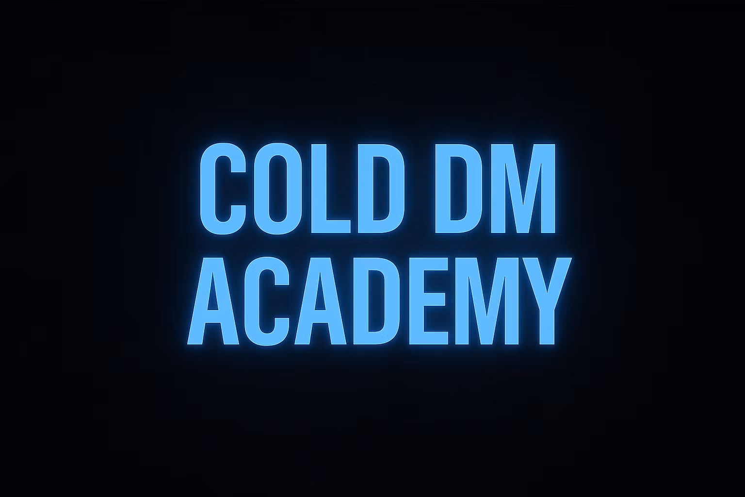 Cold Dm Academy