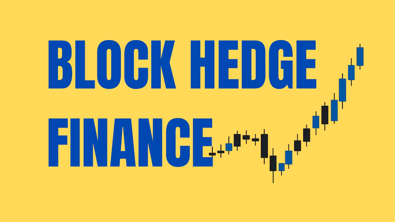 Block Hedge Finance LLC
