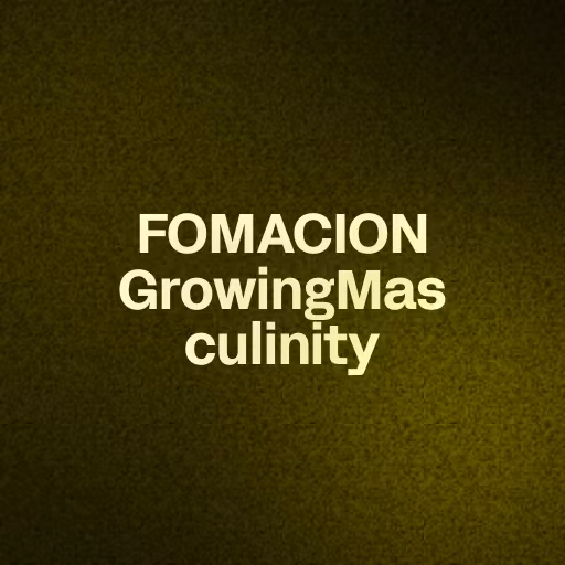 FOMACION GrowingMasculinity 