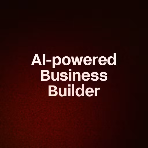 AI-powered Business Builder