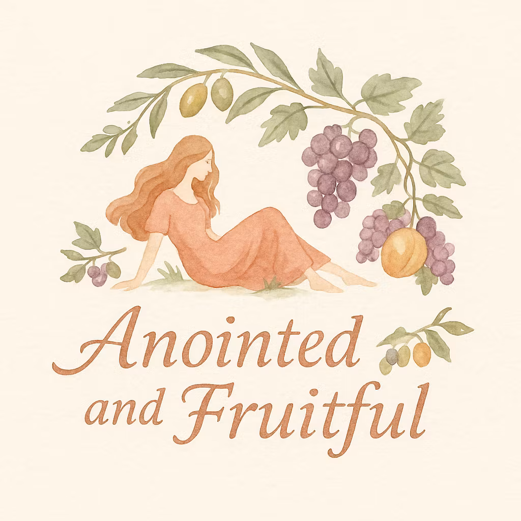 Anointed & Fruitful