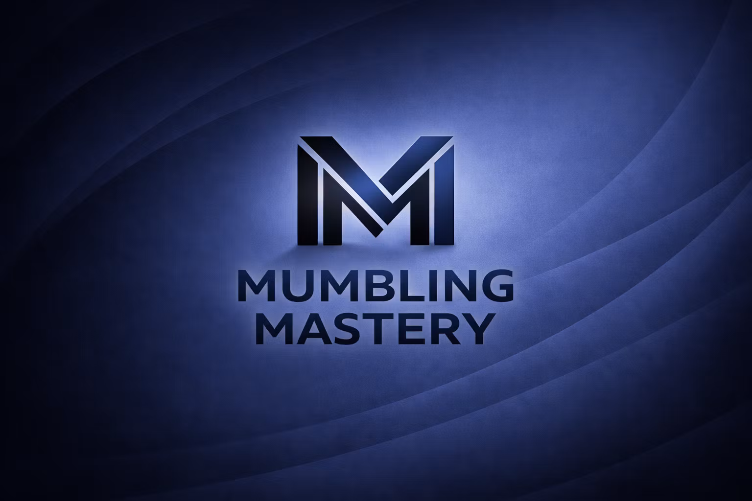 Mumbling Mastery