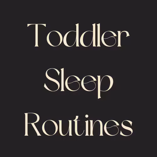 Toddler Sleep Routines