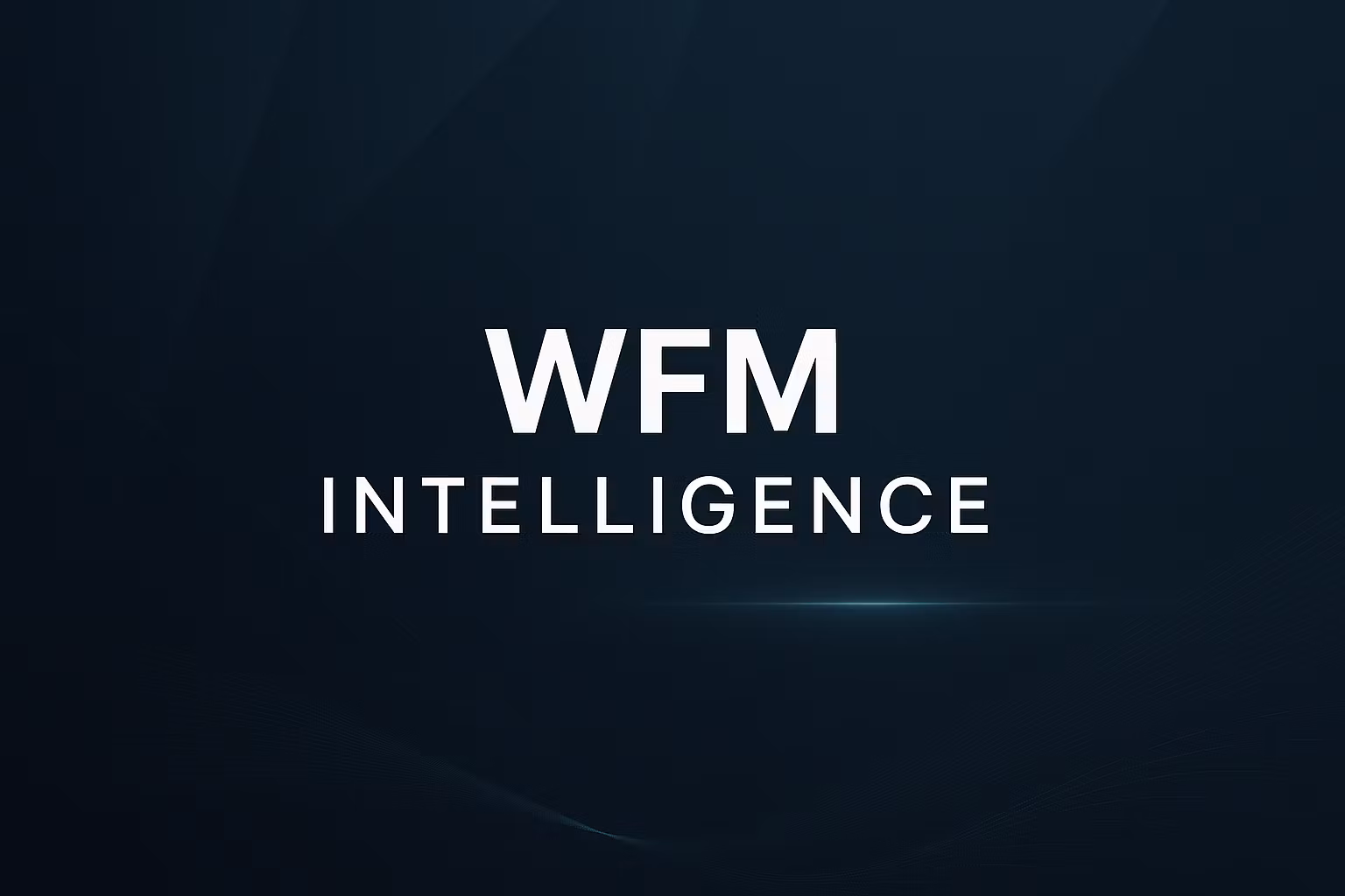 WFM Intelligence