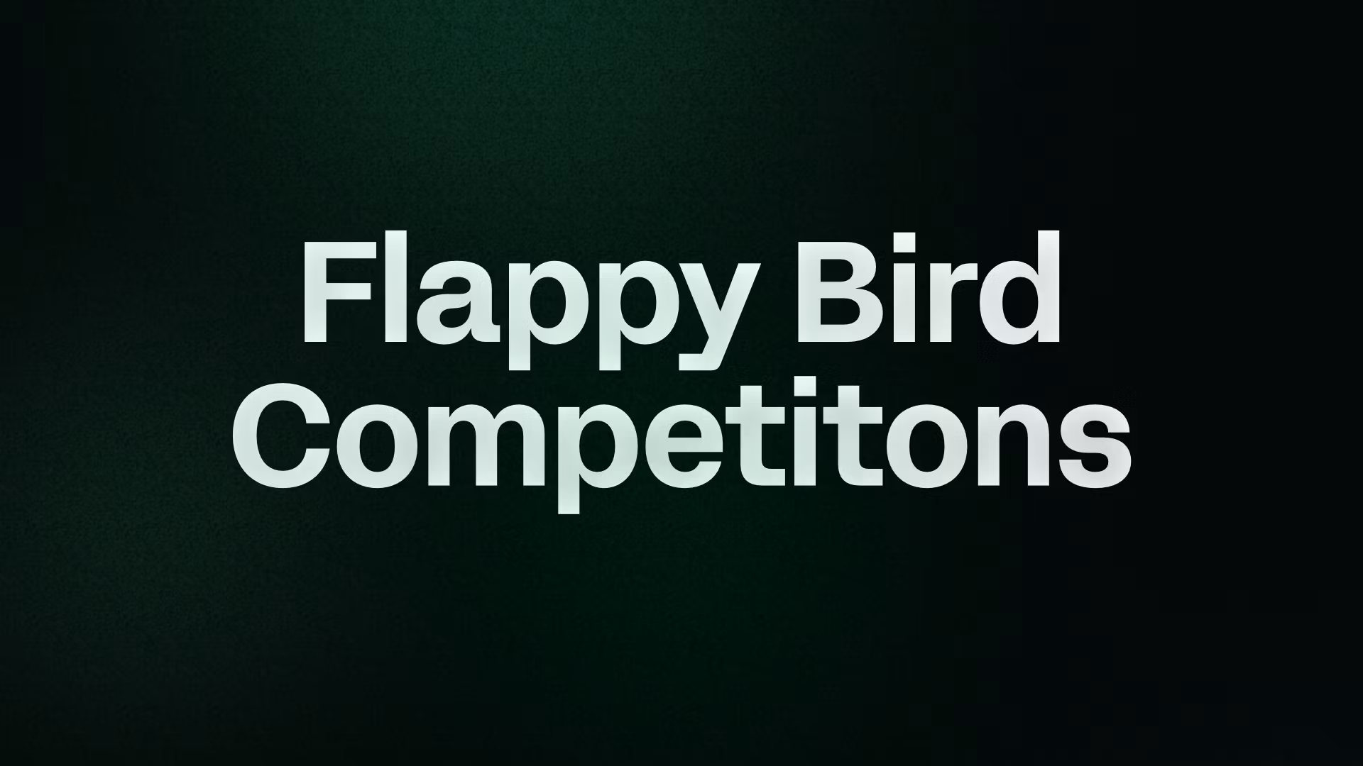 FLAPPY BIRD COMPETITION 