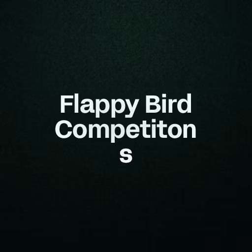 Flappy Bird Competitons 