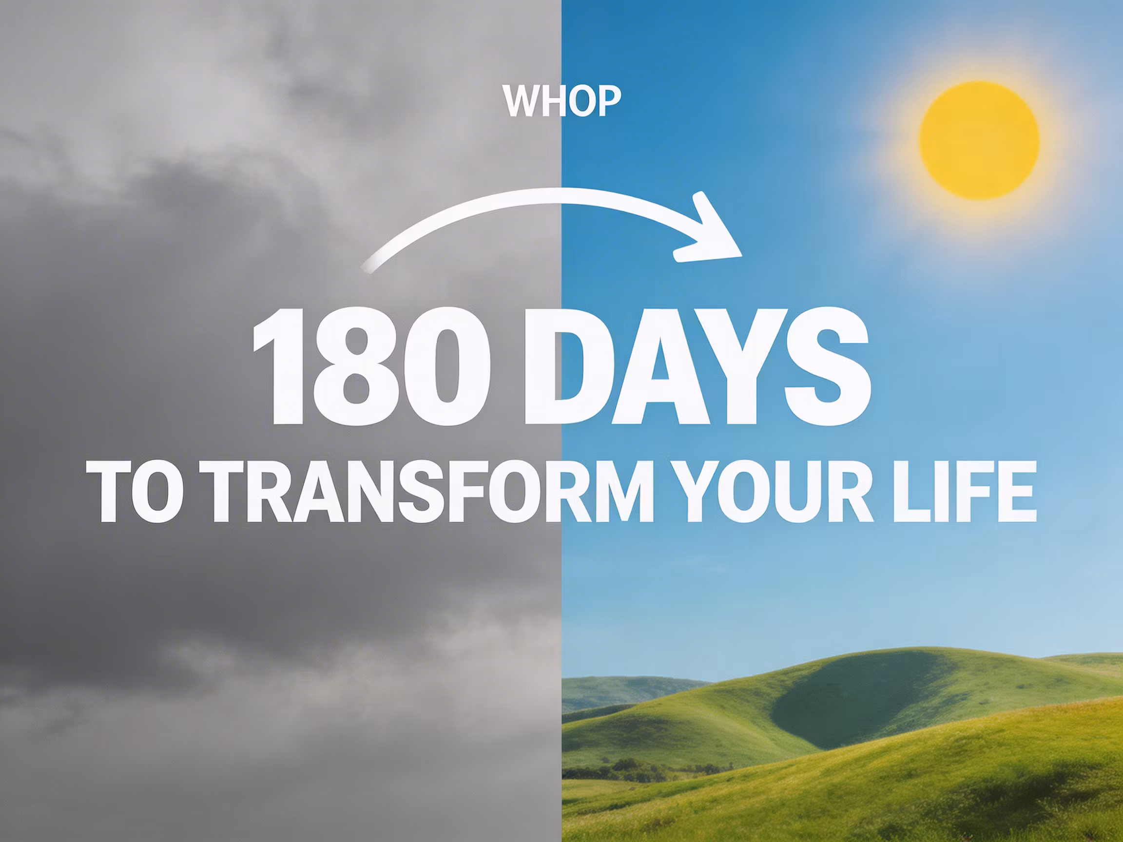 6-Month Life Transformation