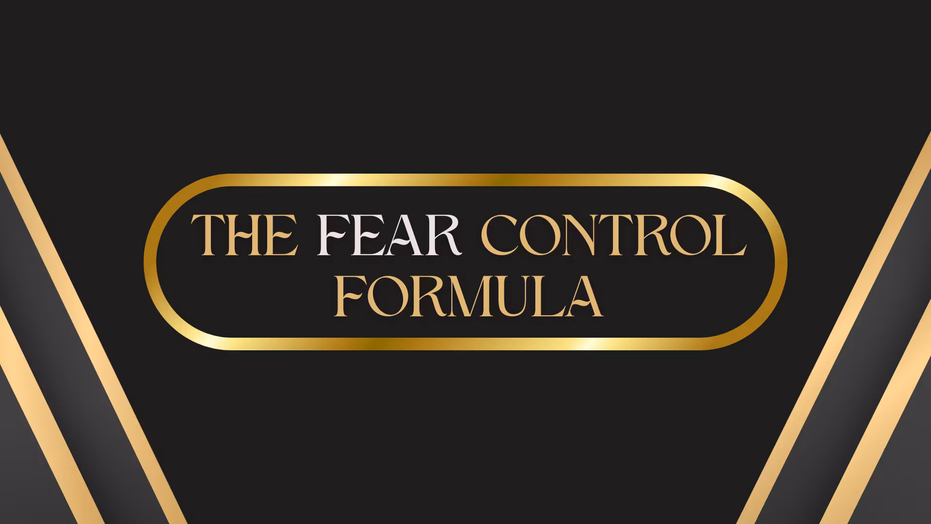 The Fear Control Formula