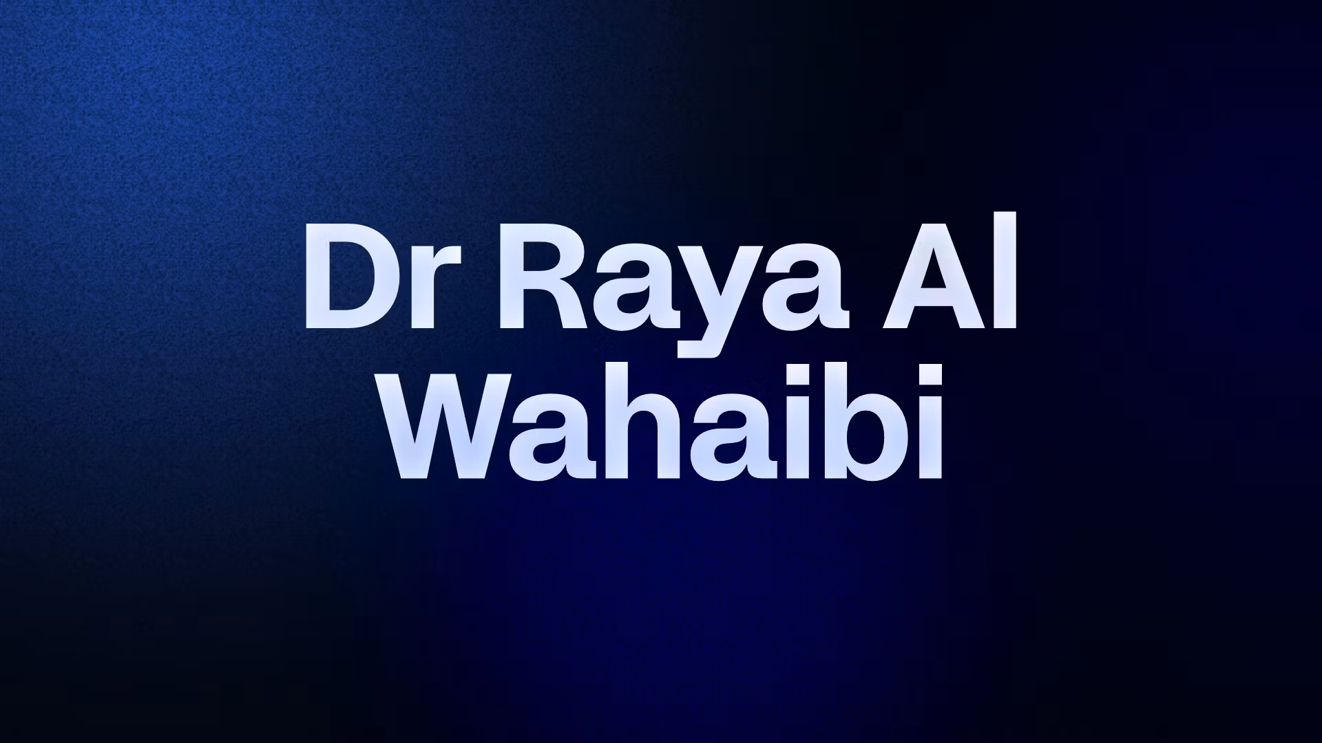 Dr Raya Al Wahaibi 