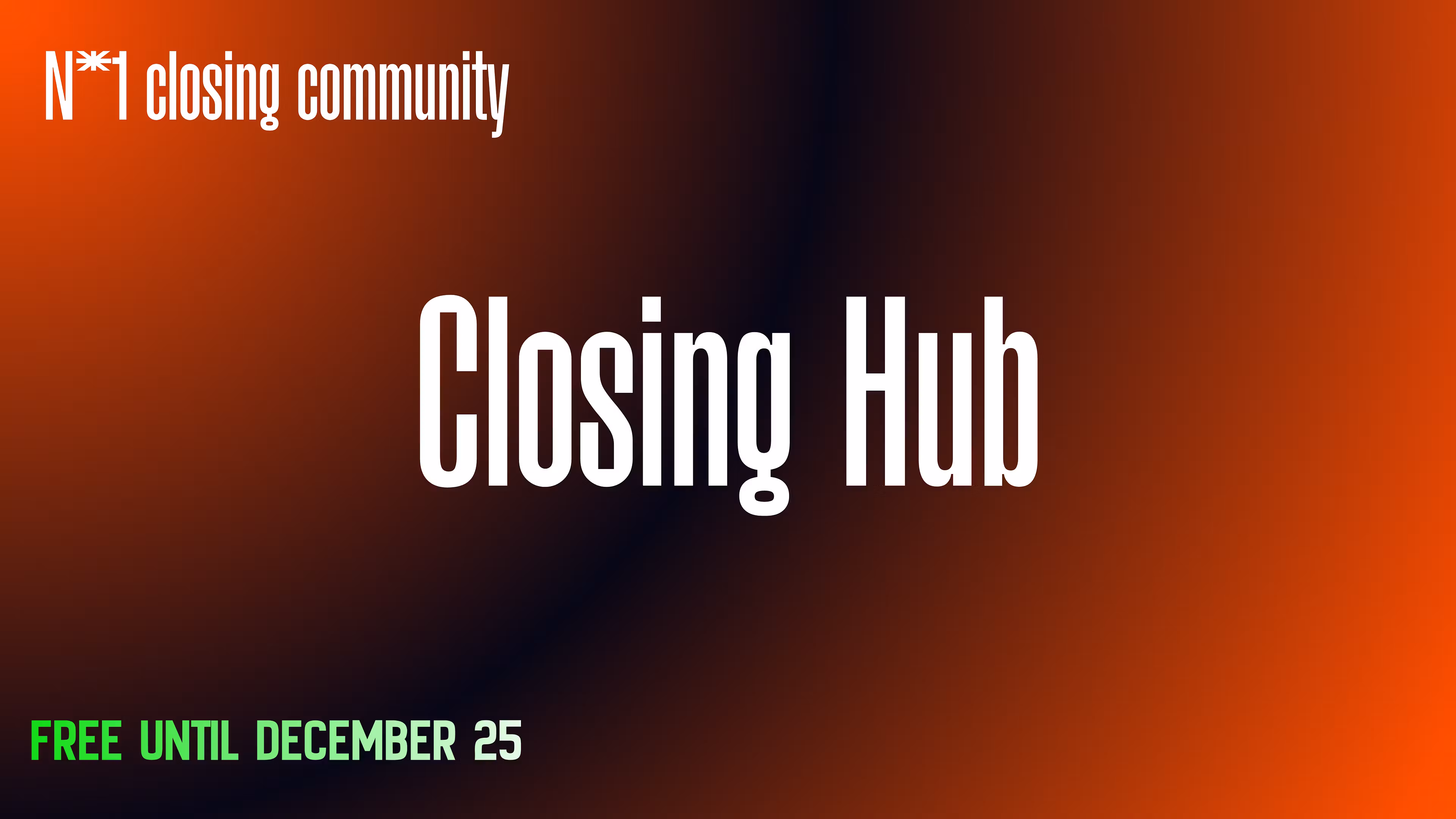 Closing Hub