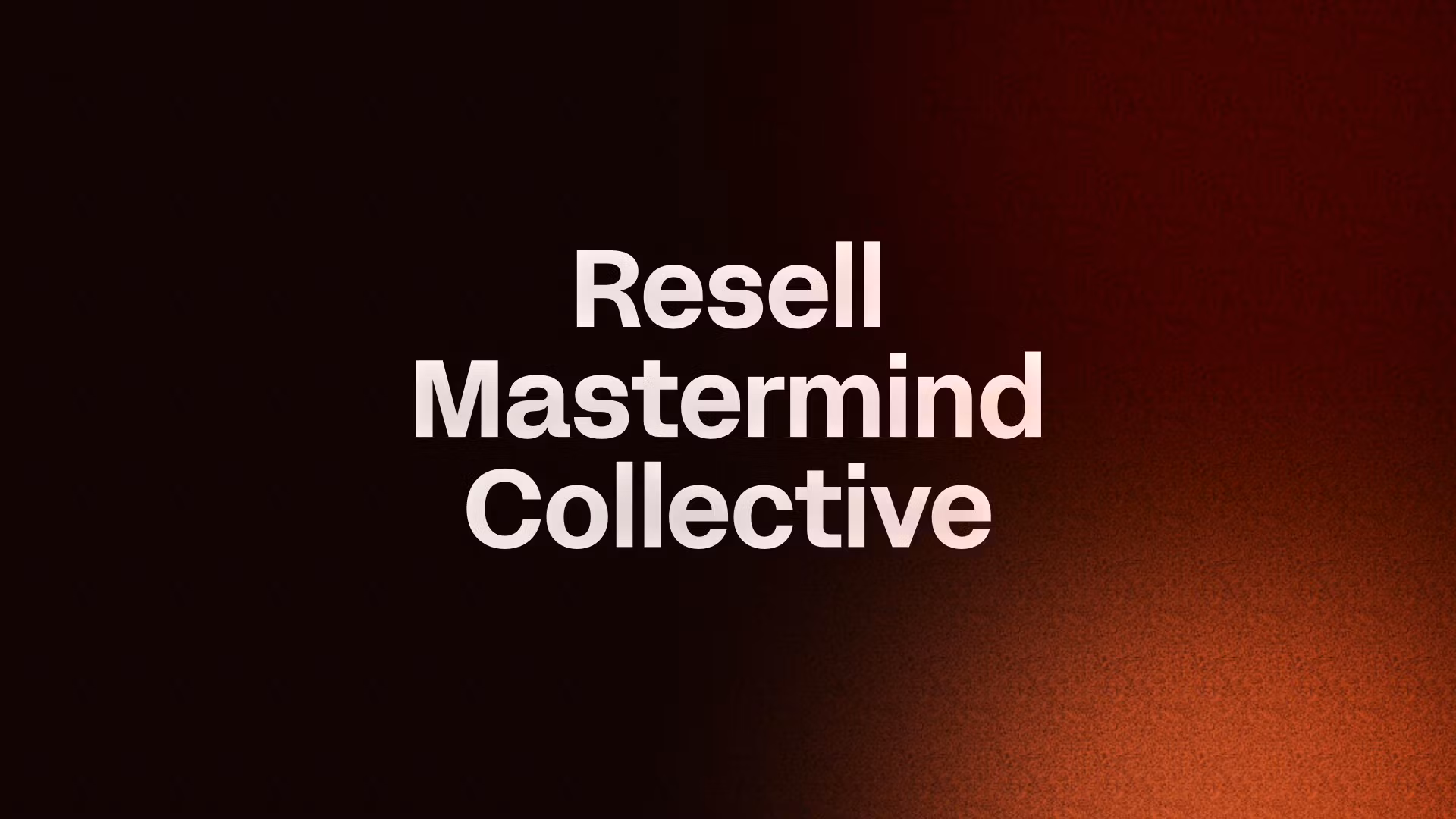 Resell Mastermind Collective