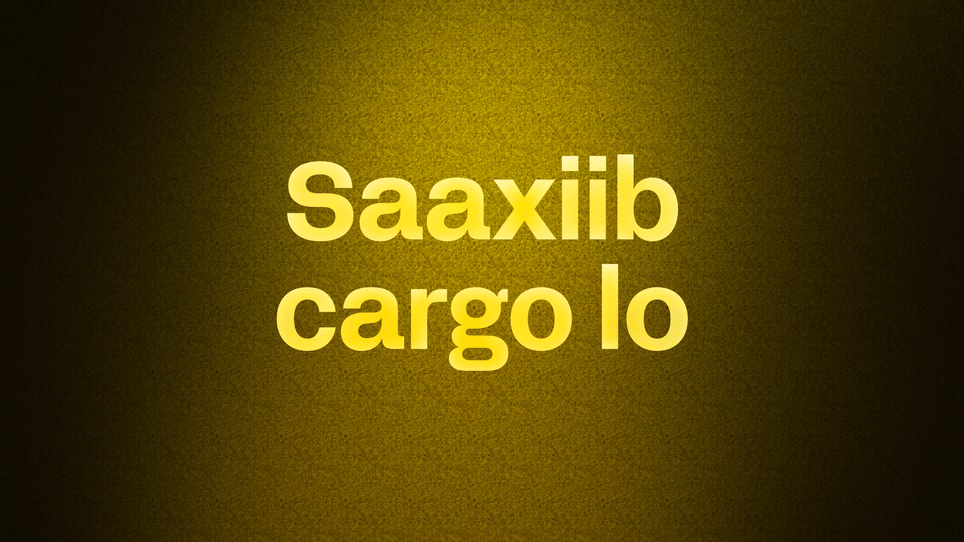 Saaxiib cargo 